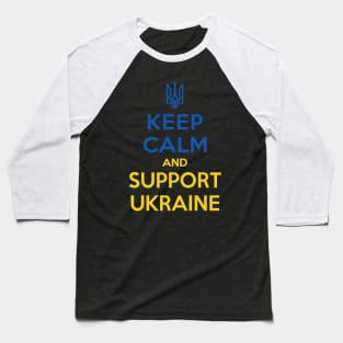 Keep calm and support Ukraine Baseball T-Shirt